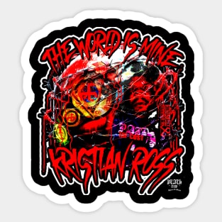 Kristian Ross - The World Is Mine Sticker